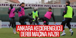 Ankara Keçiörengücü derbi maçın hazırlıklarını tamamladı