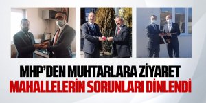 MHP'den mahalle muhtarlarına ziyaret