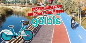 GÖLBİS yakında hizmete açılacak