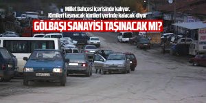 Gölbaşı Sanayisi taşınacak mı?