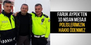 Faruk Aypek'ten 10 Nisan mesajı