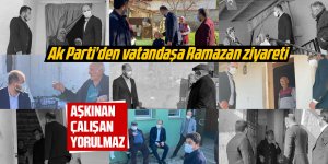 Ak Parti'den vatandaşa Ramazan ziyareti