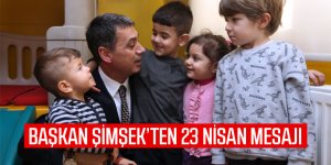 Başkan Ramazan Şimşek’ten 23 Nisan Mesajı