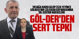 Göl-Der'den Kaymakam Tülay Baydar Bilgihan'ı hedef alanlara tepki