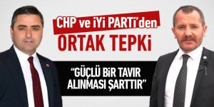 CHP’li Eren ve İYİ Partili Öztürk’ten ortak tepki