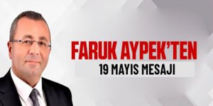 Faruk Aypek'ten anlamlı 19 Mayıs mesajı