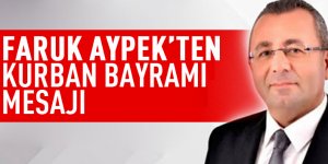 Faruk Aypek'ten Kurban Bayramı mesajı