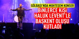 Gölbaşı’nda Haluk Levent Rüzgârı Esti