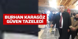 Burhan Karagöz güven tazeledi