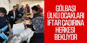 Gölbaşı Ülkü Ocakları, iftar çadırına herkesi bekliyor