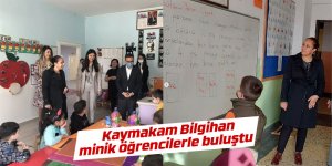 Kaymakam Bilgihan minik öğrencilerle buluştu