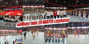 Gölbaşı'nda 19 Mayıs Coşkusu