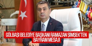 GÖLBAŞI BELEDİYE BAŞKANI RAMAZAN ŞİMŞEK’TEN BAYRAM MESAJI