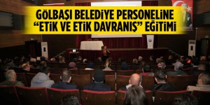 Gölbaşı Belediye Personellerine “Etik ve etik davranış” eğitimi