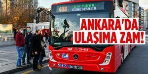 Ankara'da ulaşıma zam!