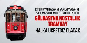 Nostaljik Tramvay ücretsiz olacak