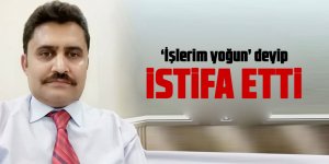 Göksel Akbaş başkanlıktan istifa etti