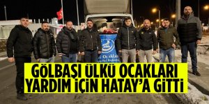 Gölbaşı Ülkü Ocakları yardım için Hatay’a gitti