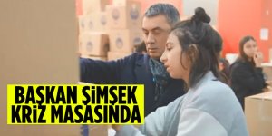 Başkan Şimşek, Yardım Çalışmalarını Kriz Masasından Yönetmeye Devam Ediyor