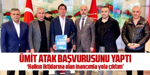 Ümit Atak milletvekili aday adayı oldu