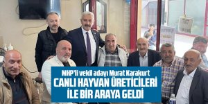 Murat Karakurt canlı hayvan üreticileri ile bir araya geldi