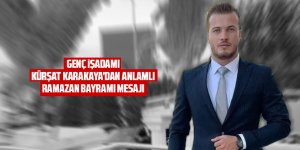 Kürşat Karakaya'dan bayram mesajı