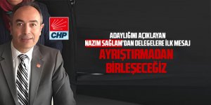 Nazım Sağlam adaylığını açıkladı