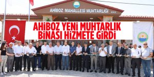 Ahiboz Mahallesi muhtarlık binası hizmete açıldı