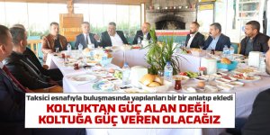 Ramazan Şimşek taksici esnafıyla bir araya geldi