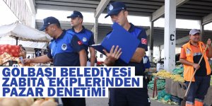 GÖLBAŞI BELEDİYESİ ZABITA EKİPLERİNDEN PAZAR DENETİMİ