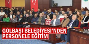 GÖLBAŞI BELEDİYESİ’NDEN PERSONELE EĞİTİM