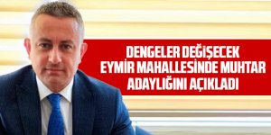 Namık Alpagu, Eymir Mahallesi Muhtarlığı için Adaylığını Açıkladı