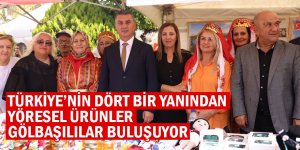 TÜRKİYE’NİN DÖRT BİR YANINDAN YÖRESEL ÜRÜNLER GÖLBAŞILILAR BULUŞUYOR