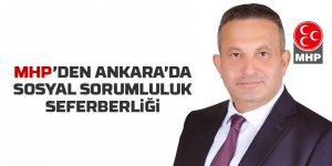 MHP Ankara'da sosyal sorumluluk seferberliğine çıktı...