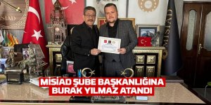 Misiad Şube Başkanlığına Burak Yılmaz atandı