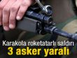 Diyarbakır'da karakola saldırı: 3 asker yaralandı