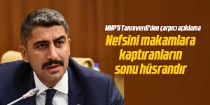 MHP'li Tanrıverdi'den çarpıcı açıklama