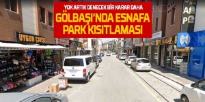 Gölbaşı'nda esnafa park kısıtlaması