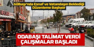 Gölbaşı’nda Esnaf ve Vatandaşın Beklediği Düzenleme Başlıyor