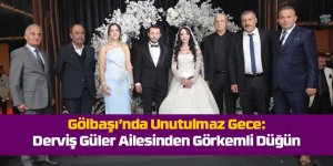 Gölbaşı’nın Sevilen İş İnsanı Derviş Güler, Oğlu Mustafa Baturay Güler’i Muhteşem Bir Düğünle Evlendirdi