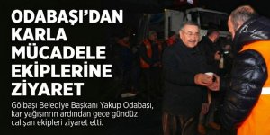 ODABAŞI’DAN KARLA MÜCADELE EKİPLERİNE ZİYARET