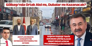 Gölbaşı’nda Ortak Akıl mı, Dubalar mı Kazanacak? Kaynak: Gölbaşı’nda Ortak Akıl mı, Dubalar mı Kazanacak? - Özcan Aydoğdu