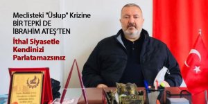 İbrahim Ateş'ten uslüp krizine sert tepki