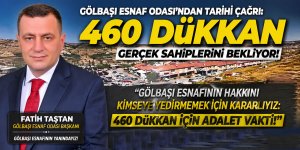 BAŞKAN FATİH TAŞTAN’DAN ESNAF İÇİN TARİHİ ÇIKIŞ: "460 DÜKKAN GÖLBAŞILI SANAYİCİYE VERİLMELİDİR!"