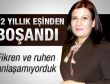Nimet Çubukçu'dan neden boşandım açıklaması
