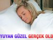 Uyuyan Güzel gerçek oldu