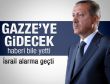Başbakan Erdoğan Gazze'ye gidiyor