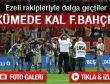 Kümede kal Fenerbahçe