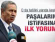 Arınç'tan istifalara ilk yorum