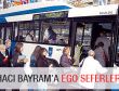 HACI BAYRAM'A EGO SEFERLERİ